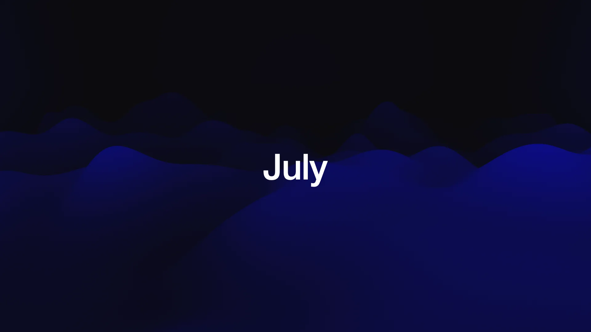 July
