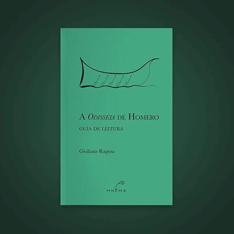 Capa do livro A Odisseia de Homero: Guia de Leitura de Giuliana Ragusa