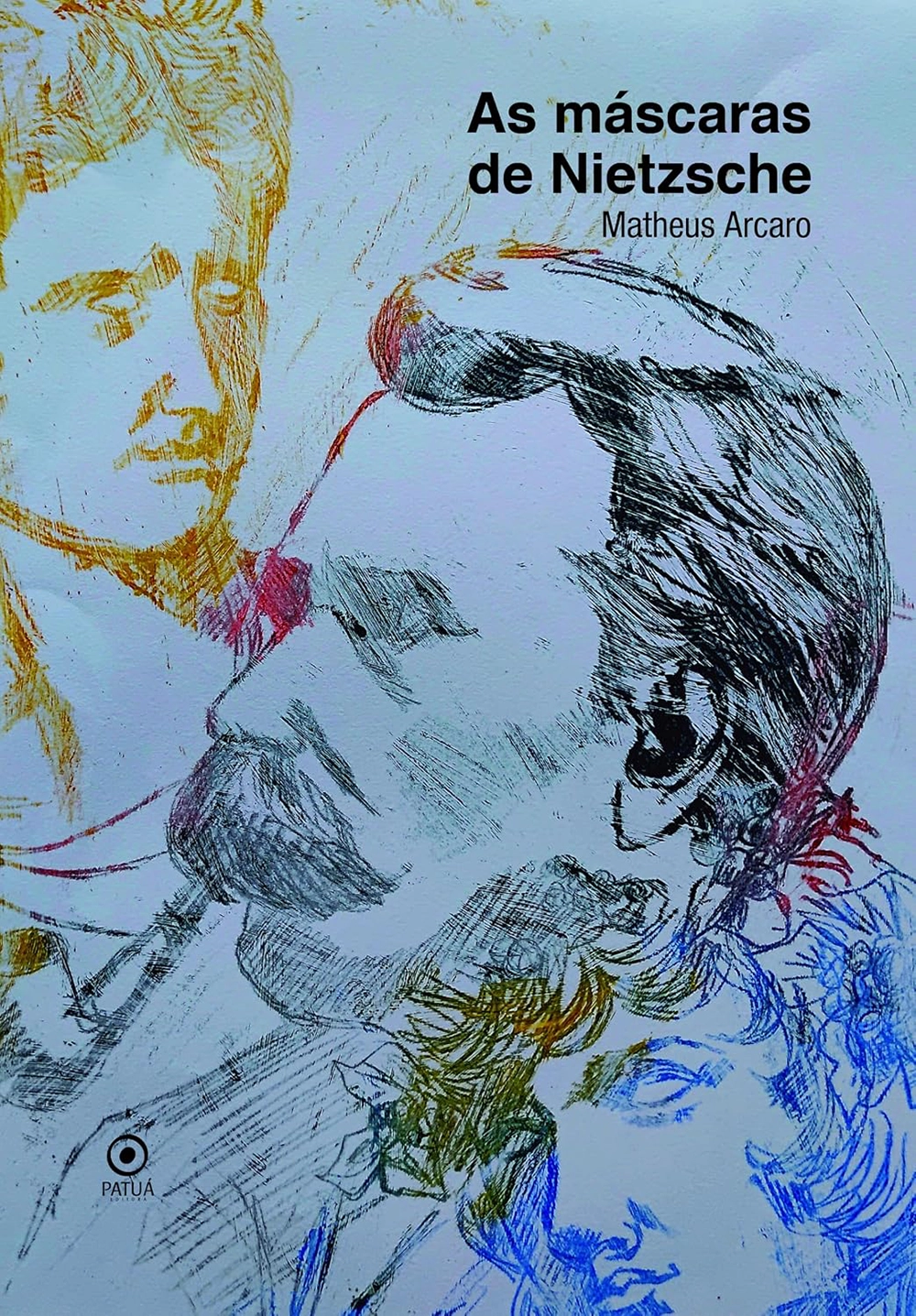 Capa do livro As máscaras de Nietzsche de Matheus Arcaro