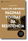 Tempo de Subversão - Páginas Vividas da Resistência