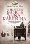 A Segunda Morte de Anna Karénina