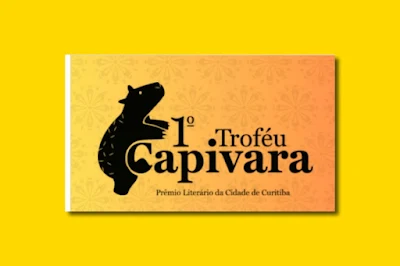 Prêmio Literário Cidade de Curitiba 2024 | Troféu Capivara