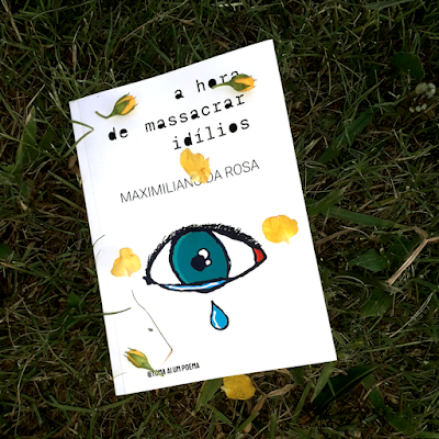 Maximiliano da Rosa lança o livro de poesias "a hora de massacrar idílios"