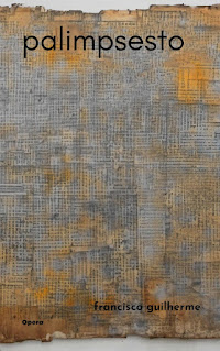 PALIMPSESTO, novo livro do poeta Francisco Guilherme será lançado dia 20/09 em Santo André