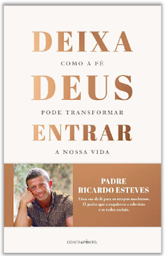 Capa do livro Deixa Deus Entrar: Como a fé pode transformar a nossa vida de Padre Ricardo Esteves