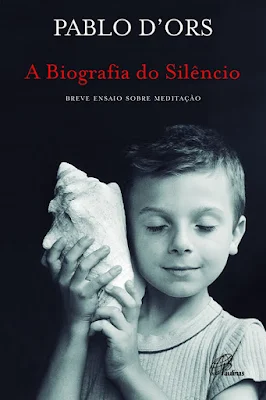 Capa do livro A Biografia do Silêncio de Pablo d'Ors