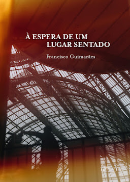 Capa do livro À Espera de um Lugar Sentado de Francisco Guimarães