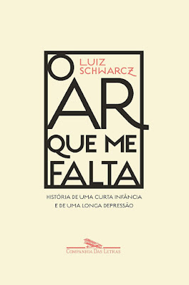 Capa do livro O ar que me falta: história de uma curta infância e de uma longa depressão de Luiz Schwarcz
