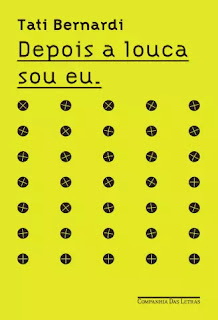 Capa do livro Depois a louca sou eu. de Tati Bernardi