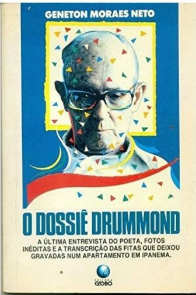 Capa do livro O Dossiê Drummond de Geneton Moraes Neto