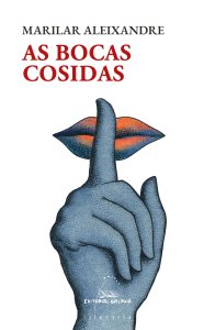 Capa do livro AS BOCAS COSIDAS de MARILAR ALEIXANDRE