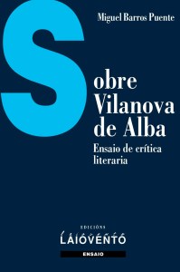 Capa do livro Sobre Vilanova de Alba de Miguel Barros Puente