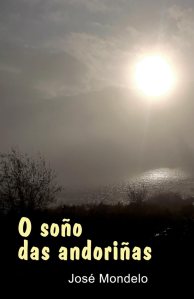 Capa do livro O soño das andoriñas de José Mondelo