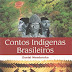 Capa do livro Contos Indígenas Brasileiros de Daniel Munduruku