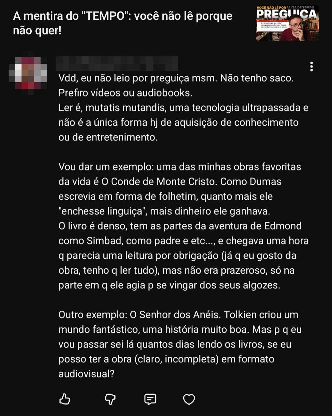 Screenshot de um comentário em rede social ou plataforma de vídeo sobre o hábito de leitura e preferência por conteúdos audiovisuais.