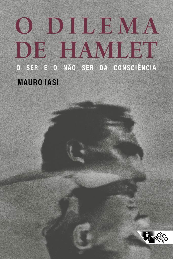 Capa do livro O Dilema de Hamlet: O ser e o não ser da consciência de Mauro Iasi