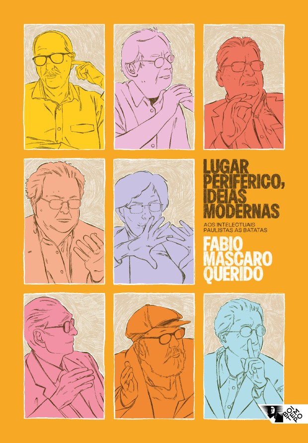 Capa do livro Lugar Periférico, Ideias Modernas: Aos Intelectuais Paulistas as Batatas de Fabio Mascaro Querido