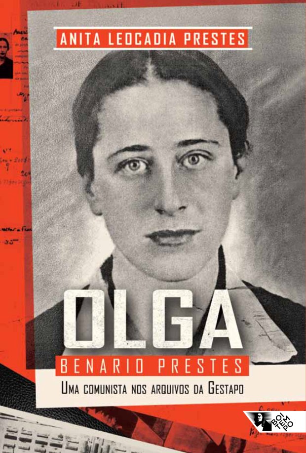 Capa do livro Olga Benario Prestes: Uma comunista nos arquivos da Gestapo de Anita Leocadia Prestes