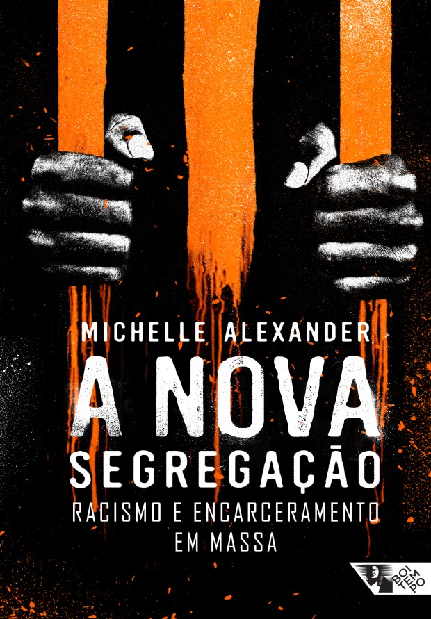 Capa do livro A Nova Segregação: Racismo e Encarceramento em Massa de Michelle Alexander