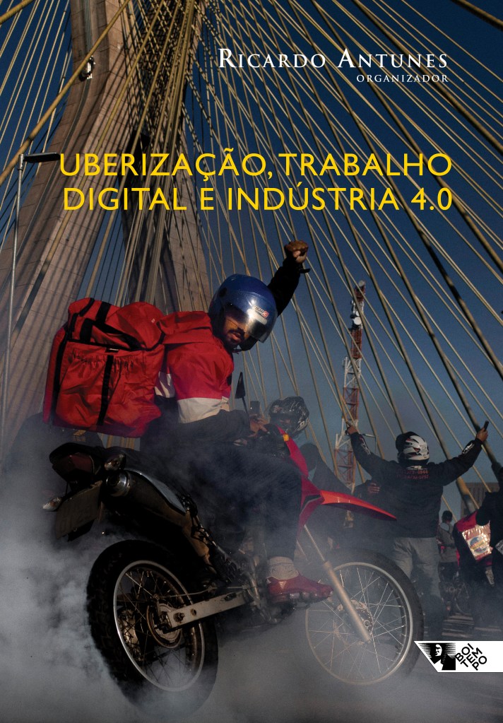 Capa do livro Uberização, Trabalho Digital e Indústria 4.0 de Ricardo Antunes