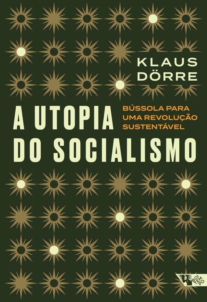 Capa do livro A utopia do socialismo: bússola para uma revolução sustentável de Klaus Dörre