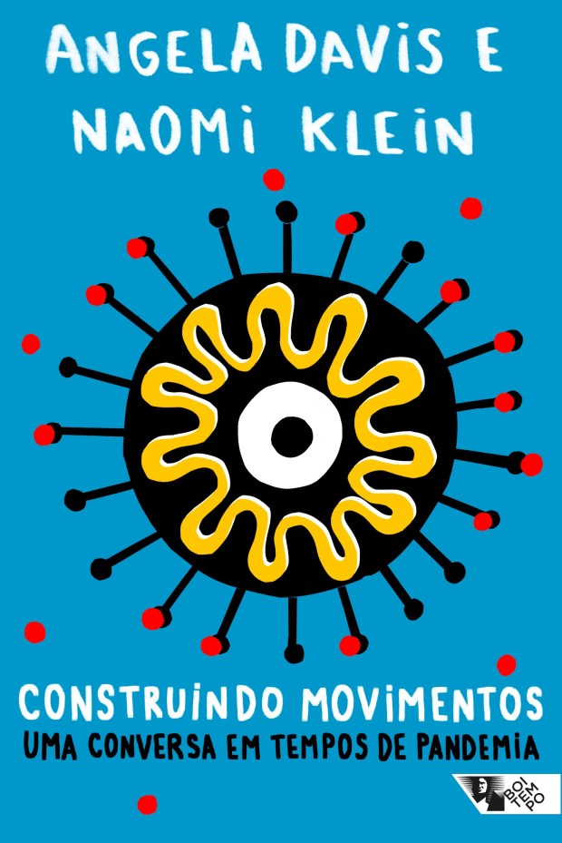 Capa do livro Construindo movimentos: uma conversa em tempos de pandemia de Angela Davis e Naomi Klein