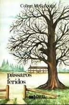 livro-passaros-feridos-editora-difel-colleen-mccullough-livr-4268-MLB4901330057_082013-O