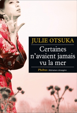 Julie-Otsuka-Certaines-navaient-jamais-vu-la-mer