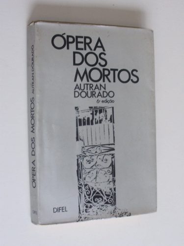 autran-dourado-opera-dos-mortos_MLB-O-3131412966_092012