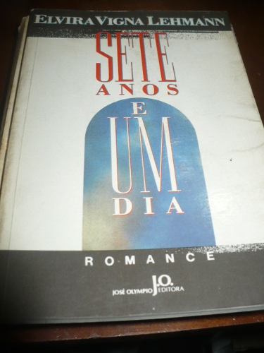 livro-sete-anos-e-um-dia-elvira-vigna-lehmann-15700-MLB20106759220_062014-O