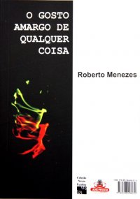O_GOSTO_AMARGO_DE_QUALQUER_COISA_1312074220P
