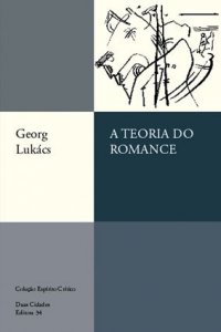 A.Teoria.do_.Romance.Gyorgy.Lukács