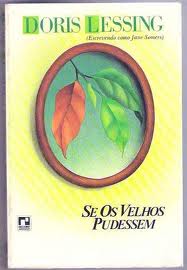se os velhos pudessem