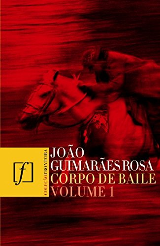 João Guimarães - Corpo de Baile VOL 1