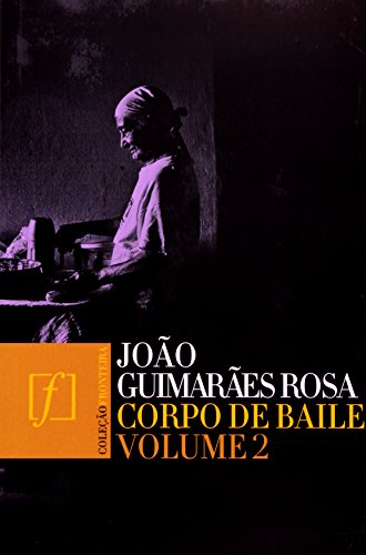 João Guimarães - Corpo de Baile VOL 2