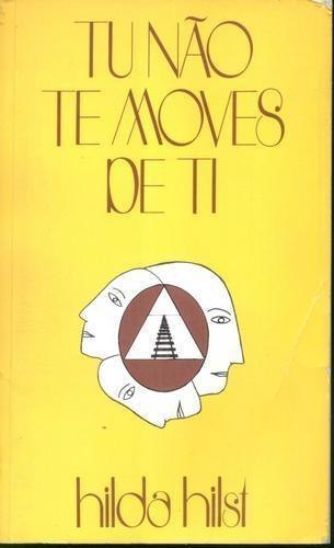 tu-no-te-moves-de-ti-hilda-hilst-autografado_MLB-O-162514365_4506