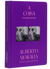 Capa do livro A Coisa e Outros Contos de Alberto Moravia