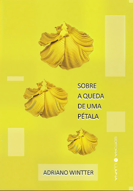 Capa do livro Sobre a Queda de uma Pétala de Adriano Wintter